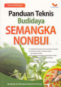 Panduan Teknis Budidaya Semangka Nonbiji