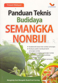 Panduan Teknis Budidaya Semangka Nonbiji