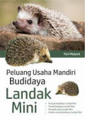 Peluang Usaha Mandiri Budidaya Landak Mini
