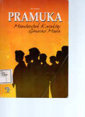 Pramuka Membentuk Karakter Generasi Muda