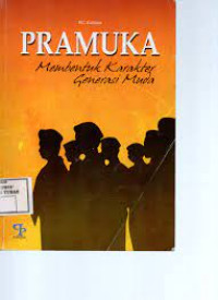 Pramuka Membentuk Karakter Generasi Muda