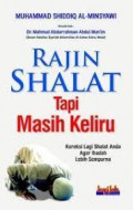 Rajin Shalat Tapi Masih Keliru