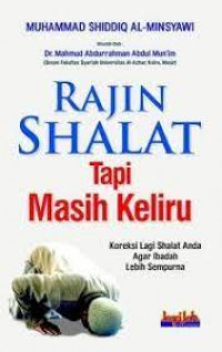 Rajin Shalat Tapi Masih Keliru