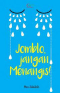 Jomblo, Jangan Menangis