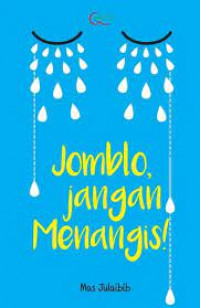 Jomblo, Jangan Menangis