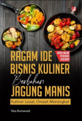 Ragam IdeBisnis Kuliner Berbahan Jagung Manis