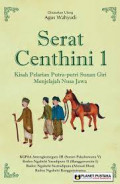 Serat Centhini 1 : Kisah Pelarian Putra-putri Sunan Giri Menjelajah Nusa Jawa
