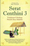 Serat Centhini 3 : Perjalanan Cebolang Merai Ilmu Makrifat