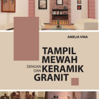 Tampil Mewah Dengan Keramik Dan Granit
