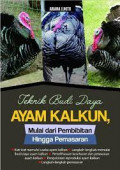 Teknik Budidaya Ayam Kalkun,Mulai Dari Pembibitan Hingga Pemasaran