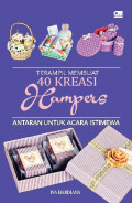 Terampil Membuat 40 Kreasi Hampers Antaran untuk Acara Istimewa