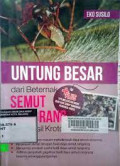 Untung Baesar Dari Beternak Semut Rangrang Panghasil Kroto