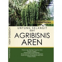Untung Selangit Dari Agribisnis Aren