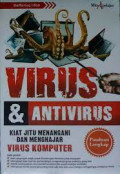 Virus & Antivirus Kiat Jitu Menangani dan Manghajar Virus Komputer
