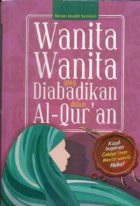 Wanita-Wanita yang Diabaikan dalam Al-Qur`an