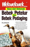 WekWekWEk...Kaya Dari Beternak Bebek Petelur dan Bebek Pedaging