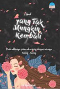 Yang Tak Mungkin Kembali