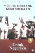 untuk negeriku menuju gerbang kemerdekaan 3