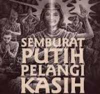 semburat putih pelangi kasih