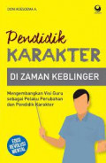 pendidik karakter di zaman keblinger