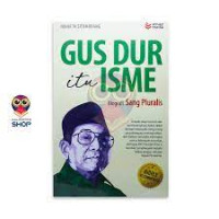 gus dur itu isme biografi sang pluralis