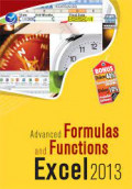 Advanced Formulas and Functions Excel 2013