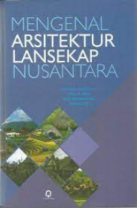 mengenal arsitektur lansekap nusantara