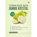 teknik budi daya  jambu kristal