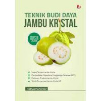 teknik budi daya  jambu kristal