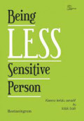 being less sensitiveperson