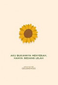 Aku Bukanya menyerah Hanya sedang lelah