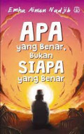 Apa yang Benar Bukan Siapa yang Benar
