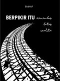 berpikir itu menembus batas realita