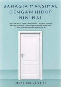 Bahagia maksimal dengan hidup minimal