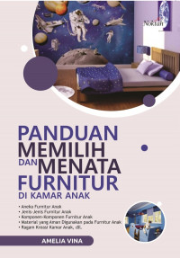 Panduan Memilih dan Menata Furniture Di kamar Anak