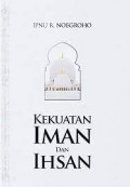 kekuatan iman dan ihsan