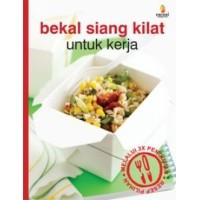 Bekal Siang Kilat Untuk Kerja