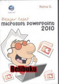 Belajar Cepat Microsoft Powerpoint 2010