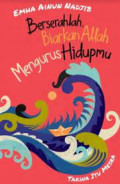 Berserahlah Biarlah Allah mengurus Hidupmu
