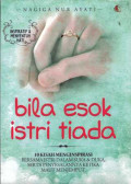 Bila esok Istri tiada