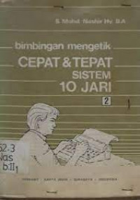 Bimbingan Mengetik Cepat & tepat sistem 10 Jari
