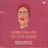 Pernah Patah Hati Tapi tetap Bidadari