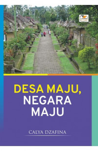 Desa Maju,Negara Maju