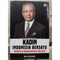 Kadin Indonesia Bersatu Bekerja Membangun Negeri