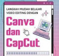Langkah Mudah belajar vidio editing Canva dan Capcut