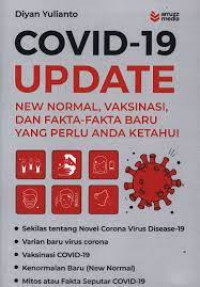COVID - 19 Update New Norma,Vaksinasi,dan Fakta-fakta baru yang perli anda ketahiu