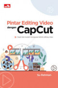 Pintar editing video dengan capcut