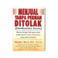 Menjual Tanpa Pernah Ditolak (Zero-Resistance Selling)