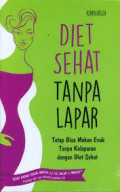 Diet Sehat tanpa lapar