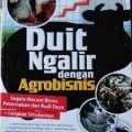 Duit Ngalir dengan Agrobisnis
